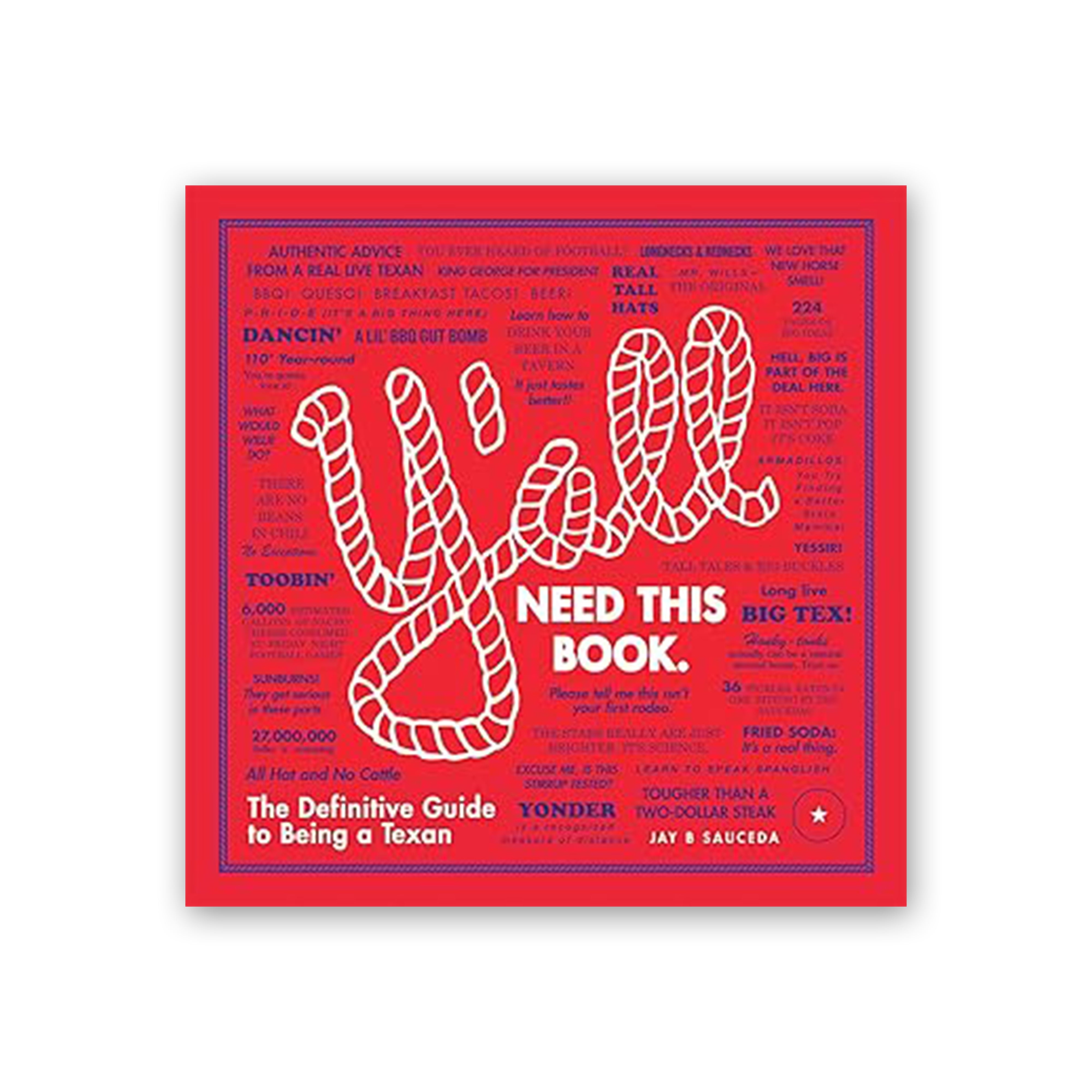 Y'all Need This Book: The Definitive Guide to Being a Texan