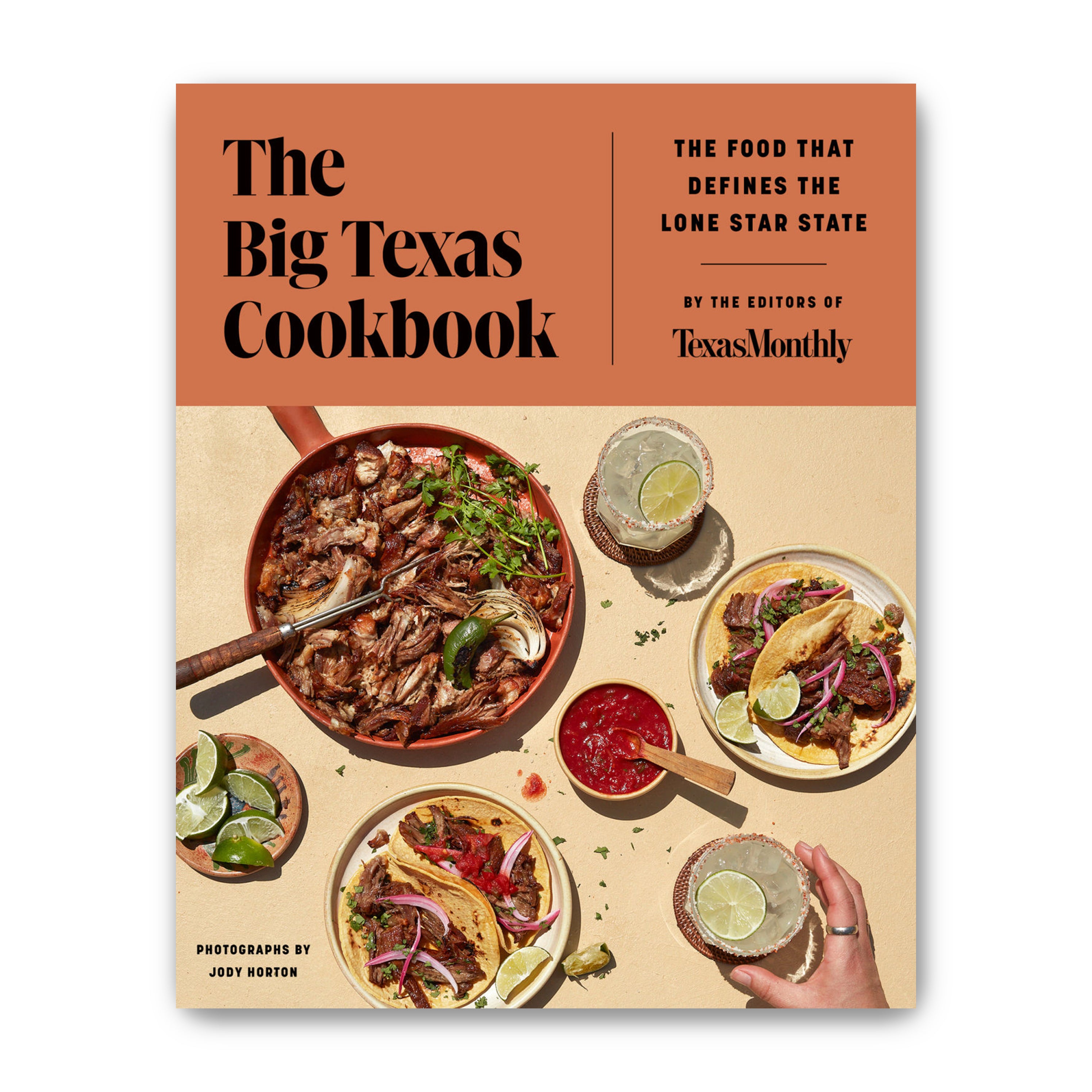 The Big Texas Cookbook: The Food That Defines the Lone Star State