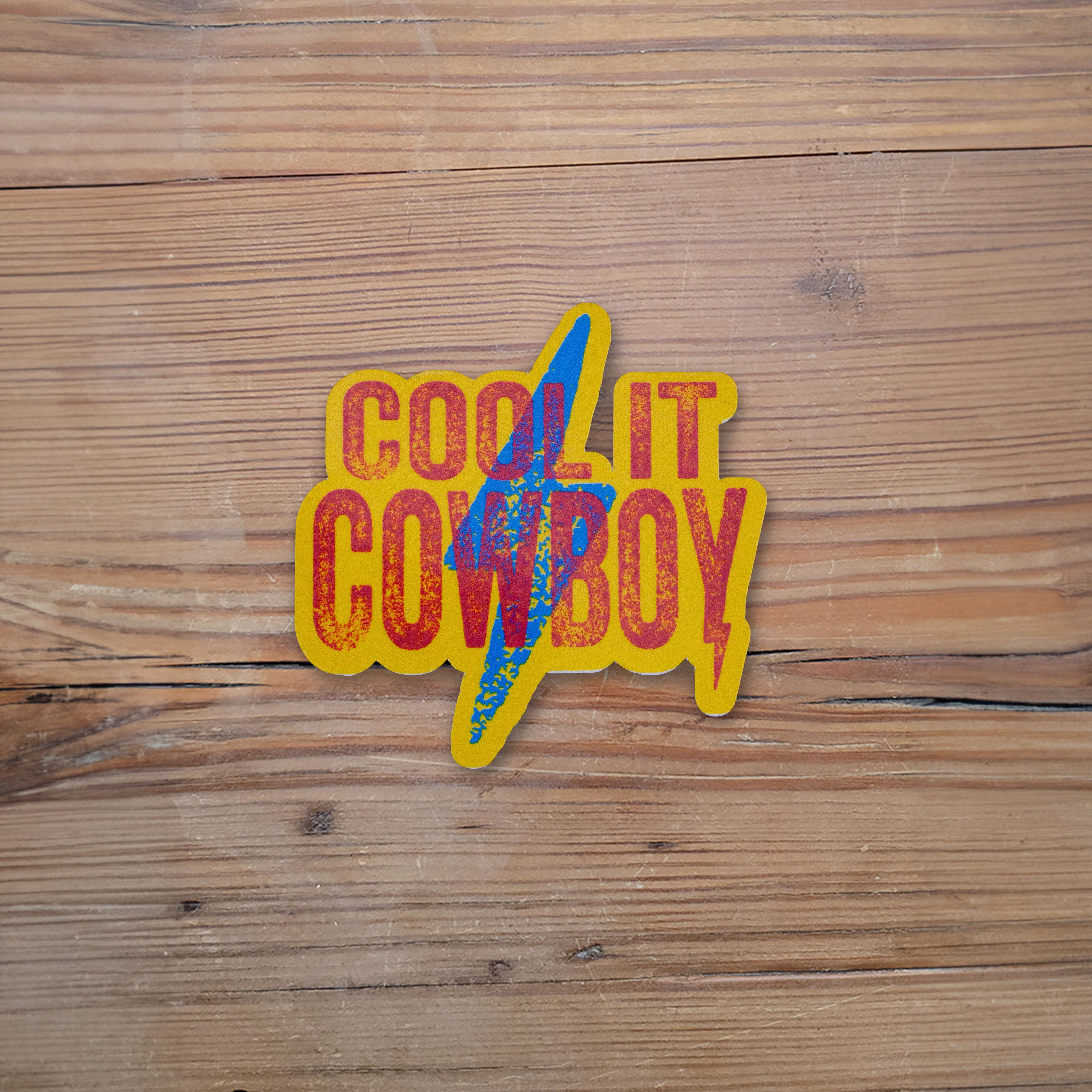 Cool It Cowboy Sticker