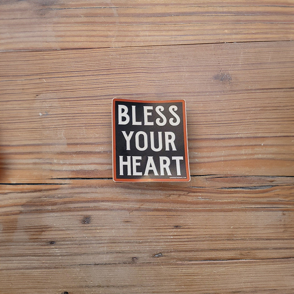 Bless Your Heart sticker
