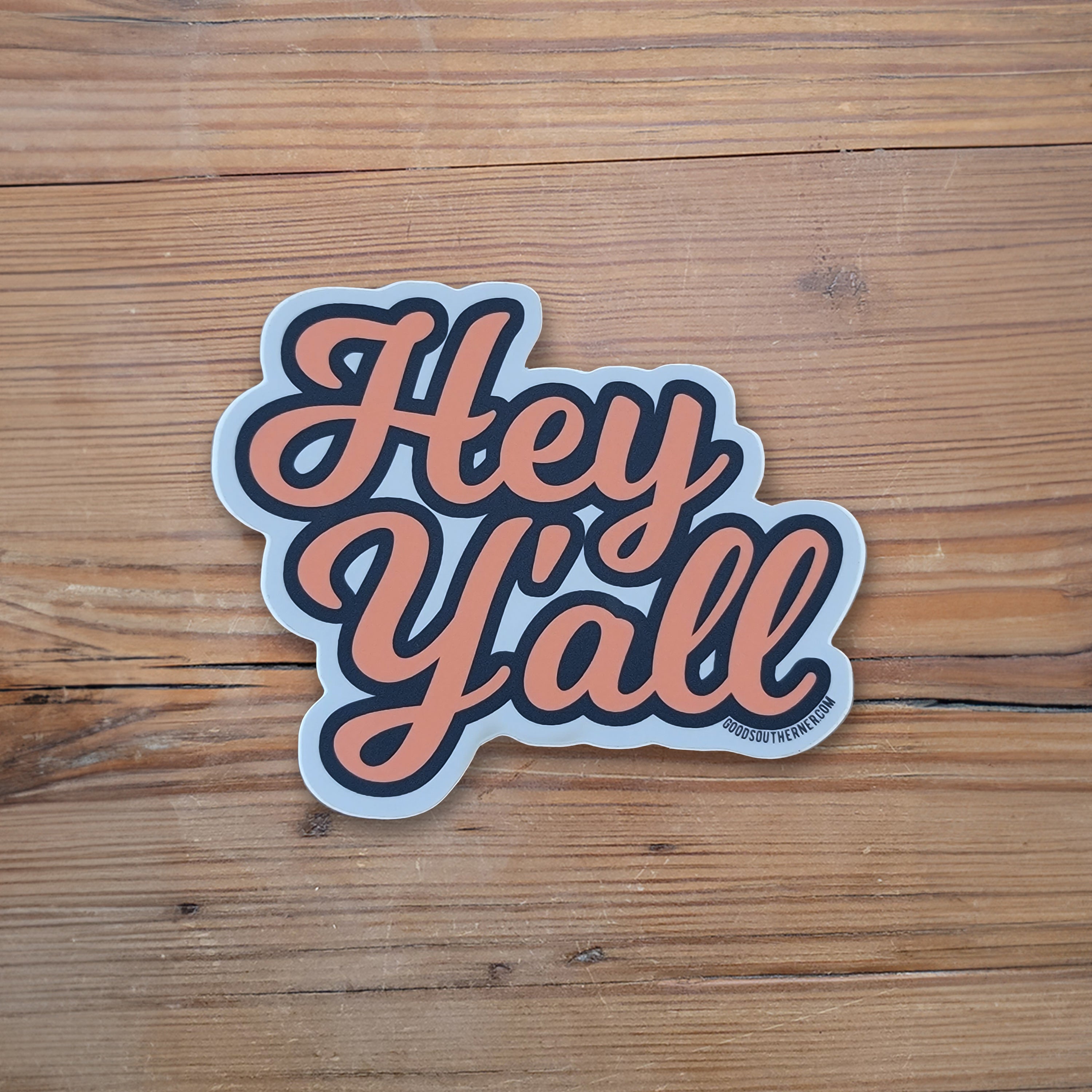 Hey Y'all Sticker