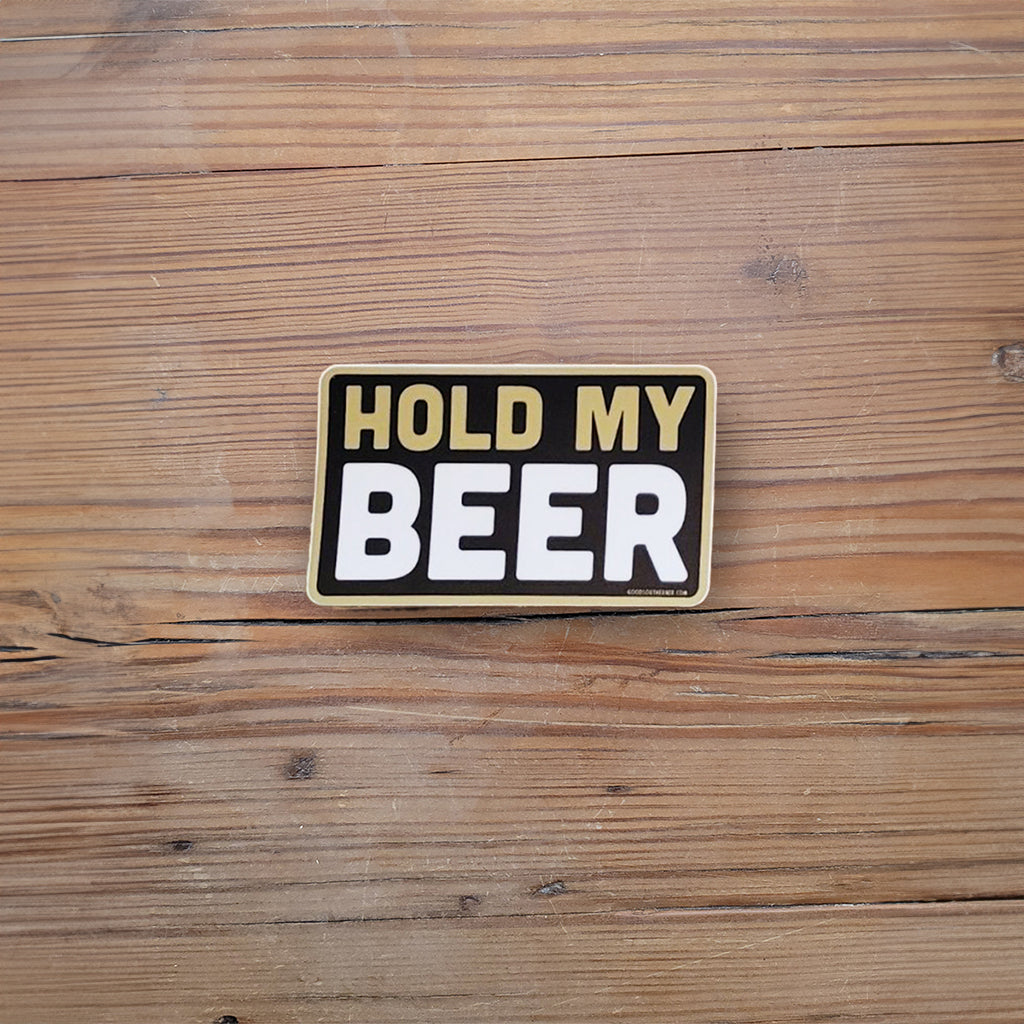 Hold My Beer sticker