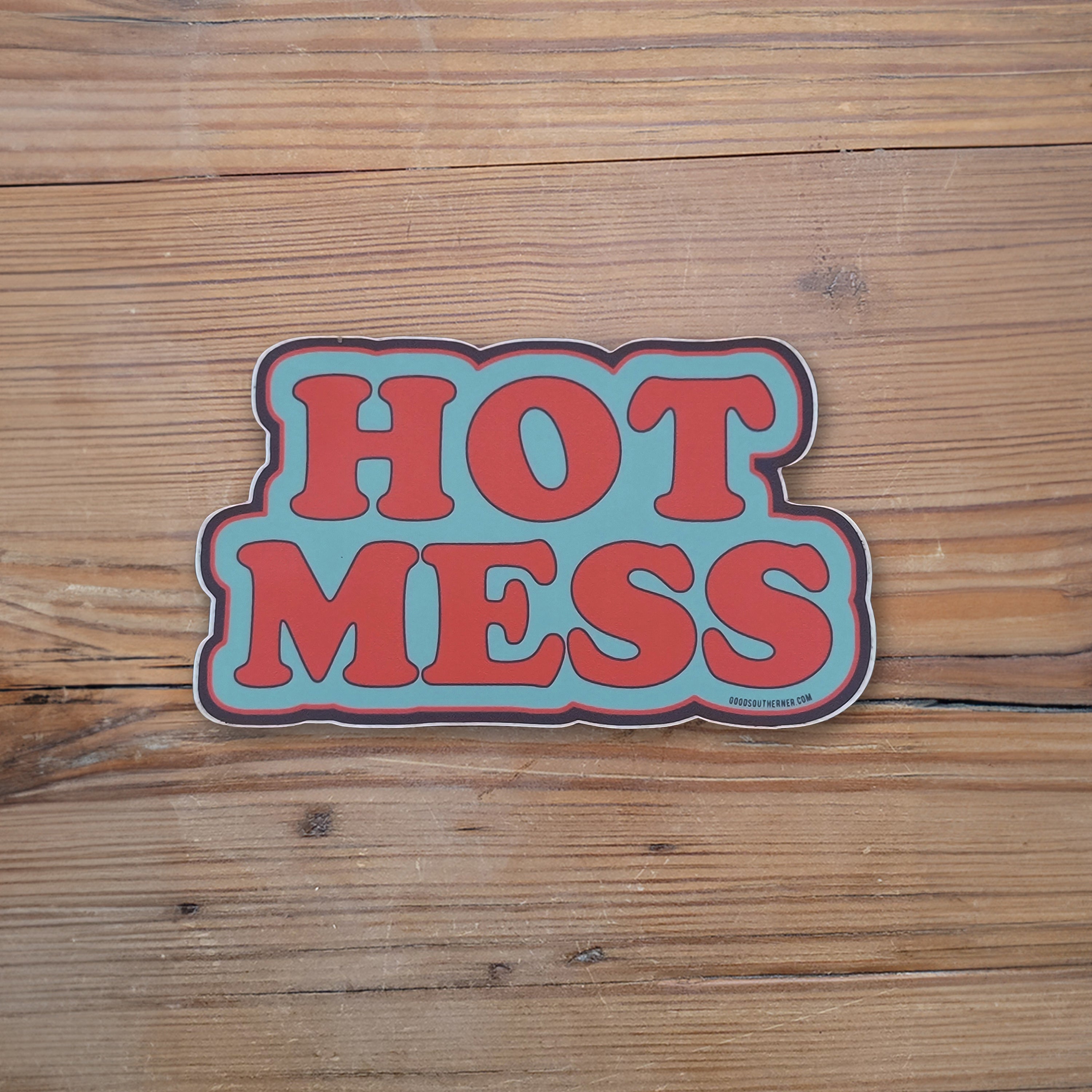 Hot Mess Sticker