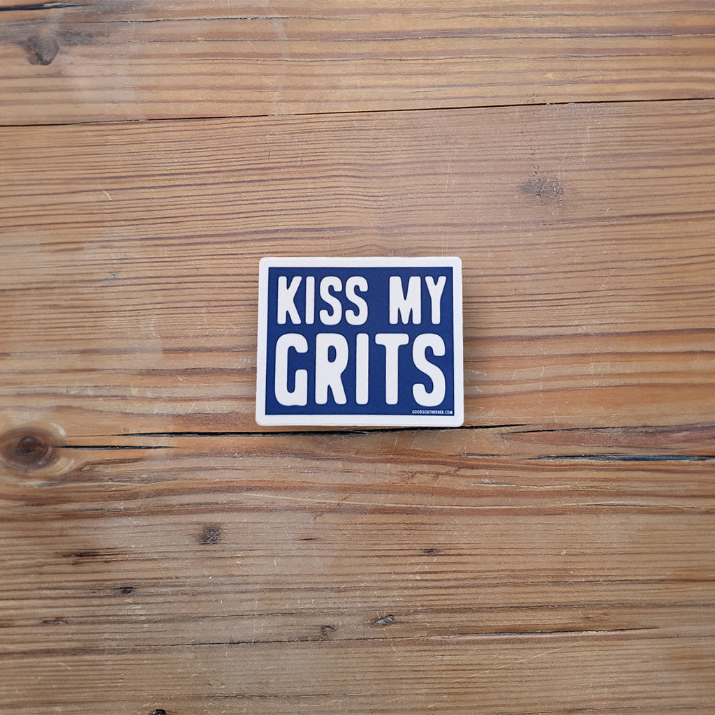 Kiss My Grits sticker