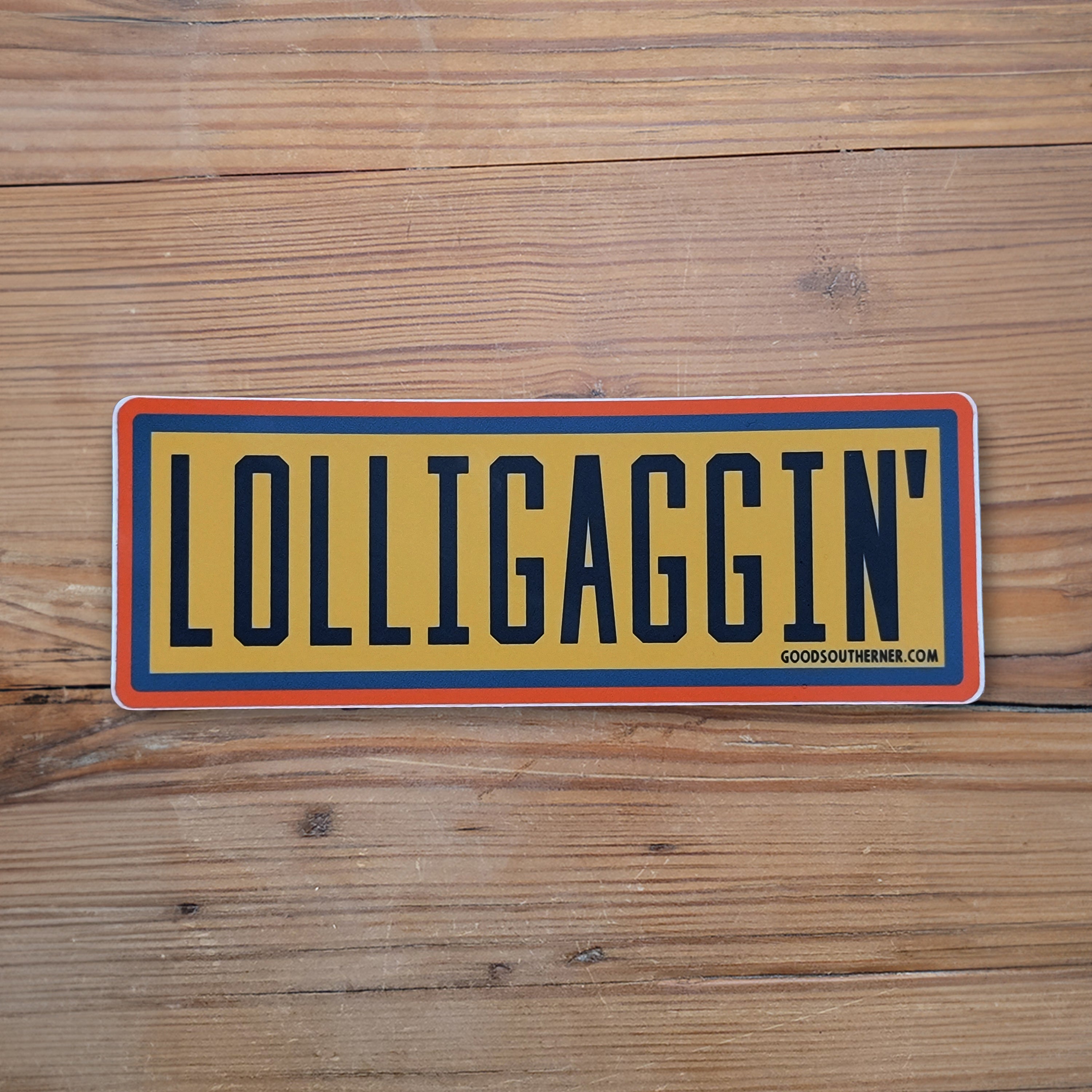 Lolligaggin' Sticker