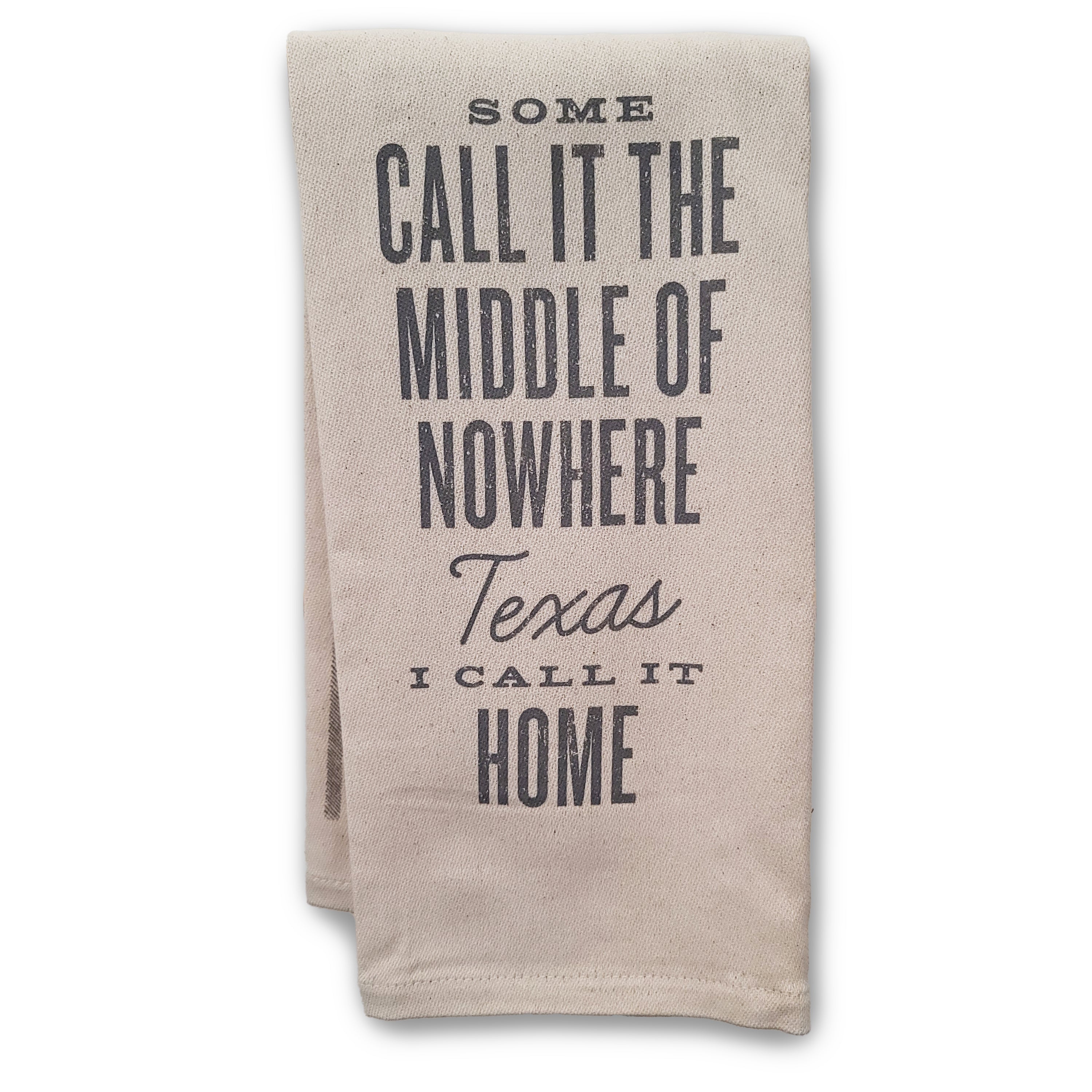 Middle of Nowhere Texas Tea Towel #KT92102