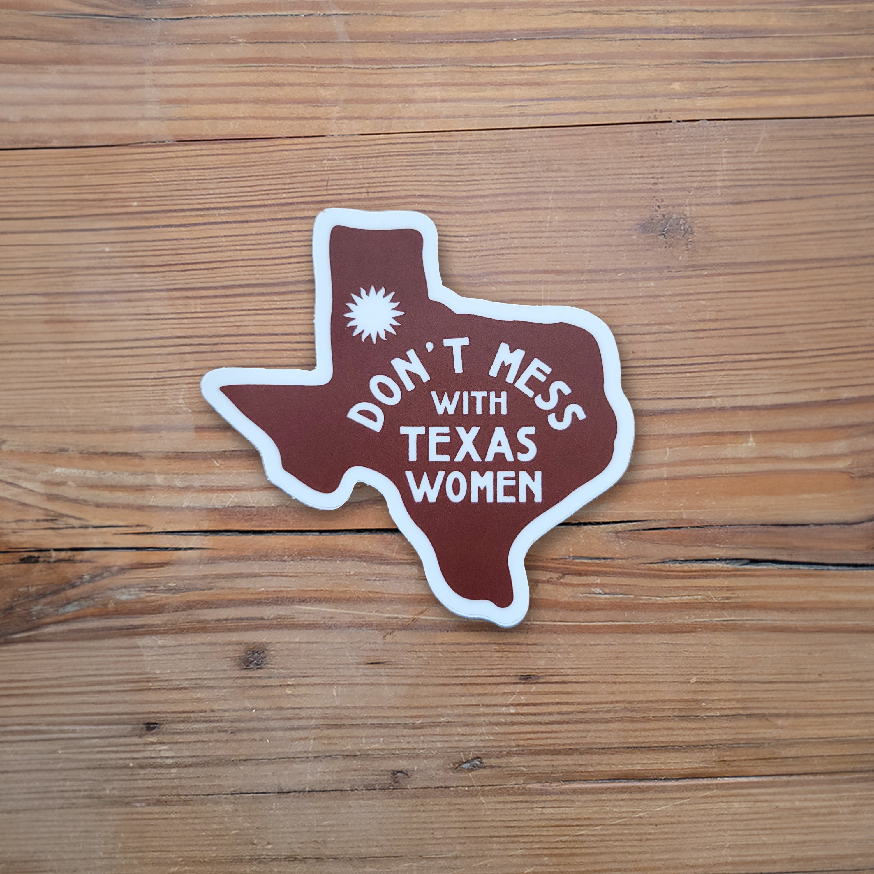 Don't Mess with Texas Women Sticker