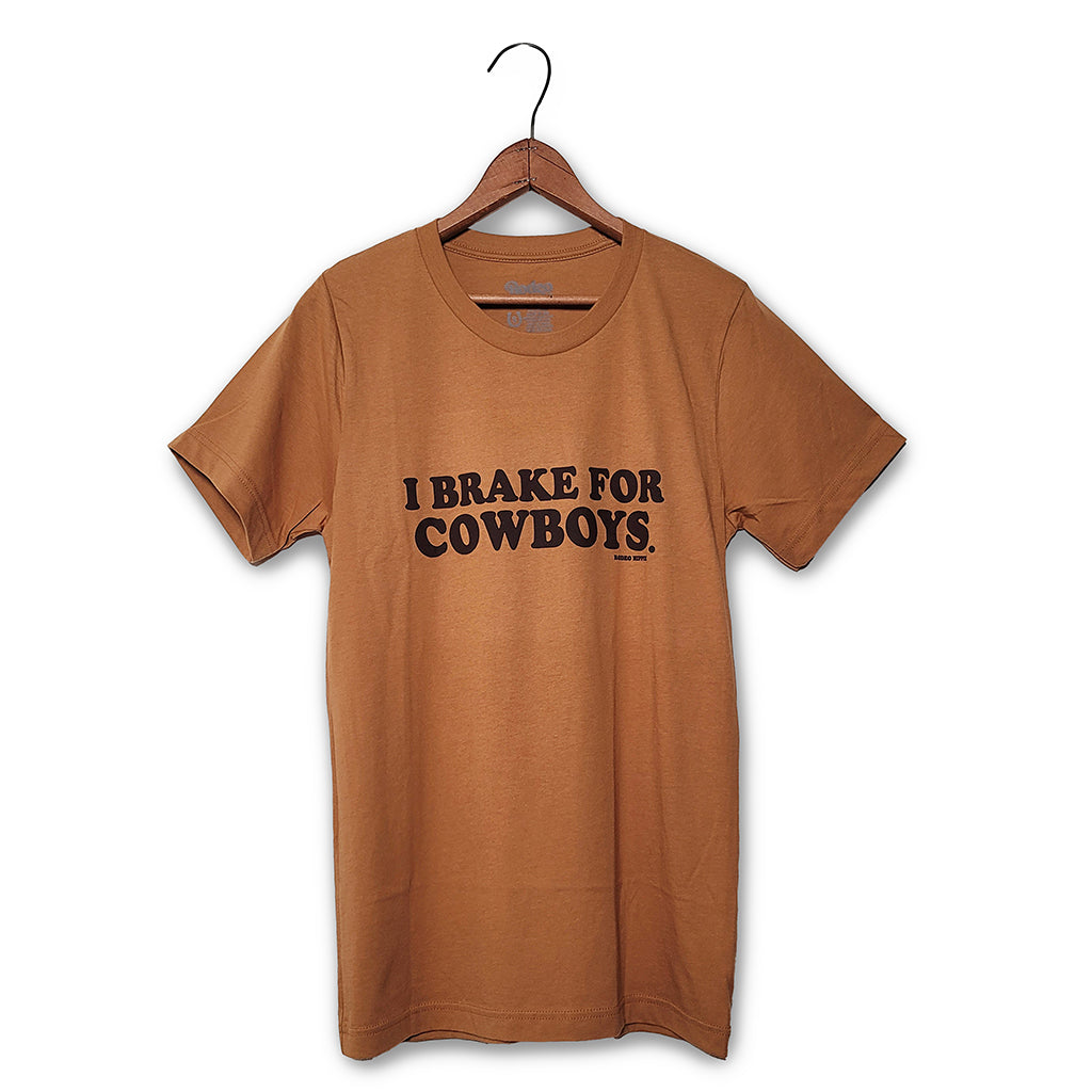 I Brake for Cowboys Tee by Rodeo Hippie