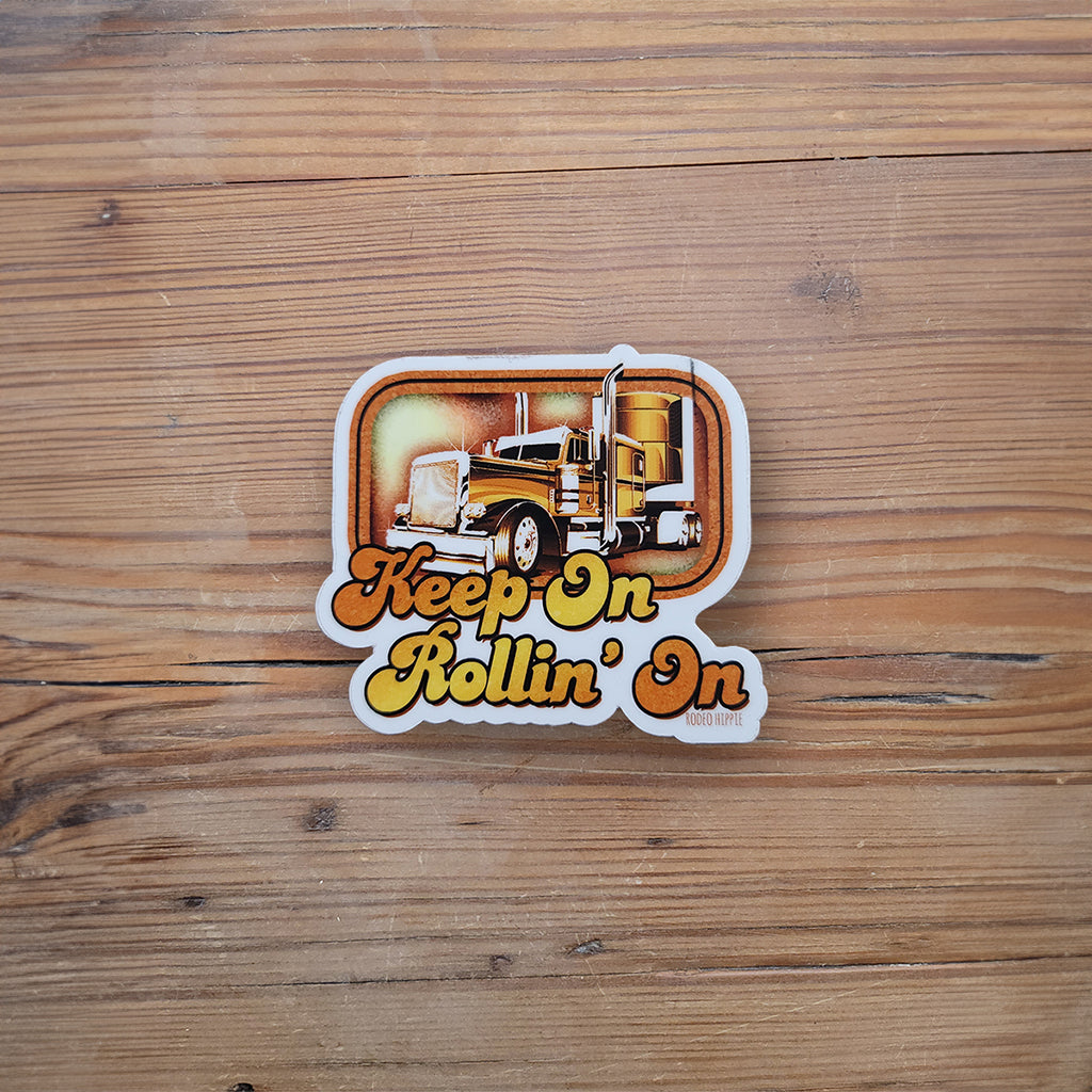 Keep On Rollin' On sticker