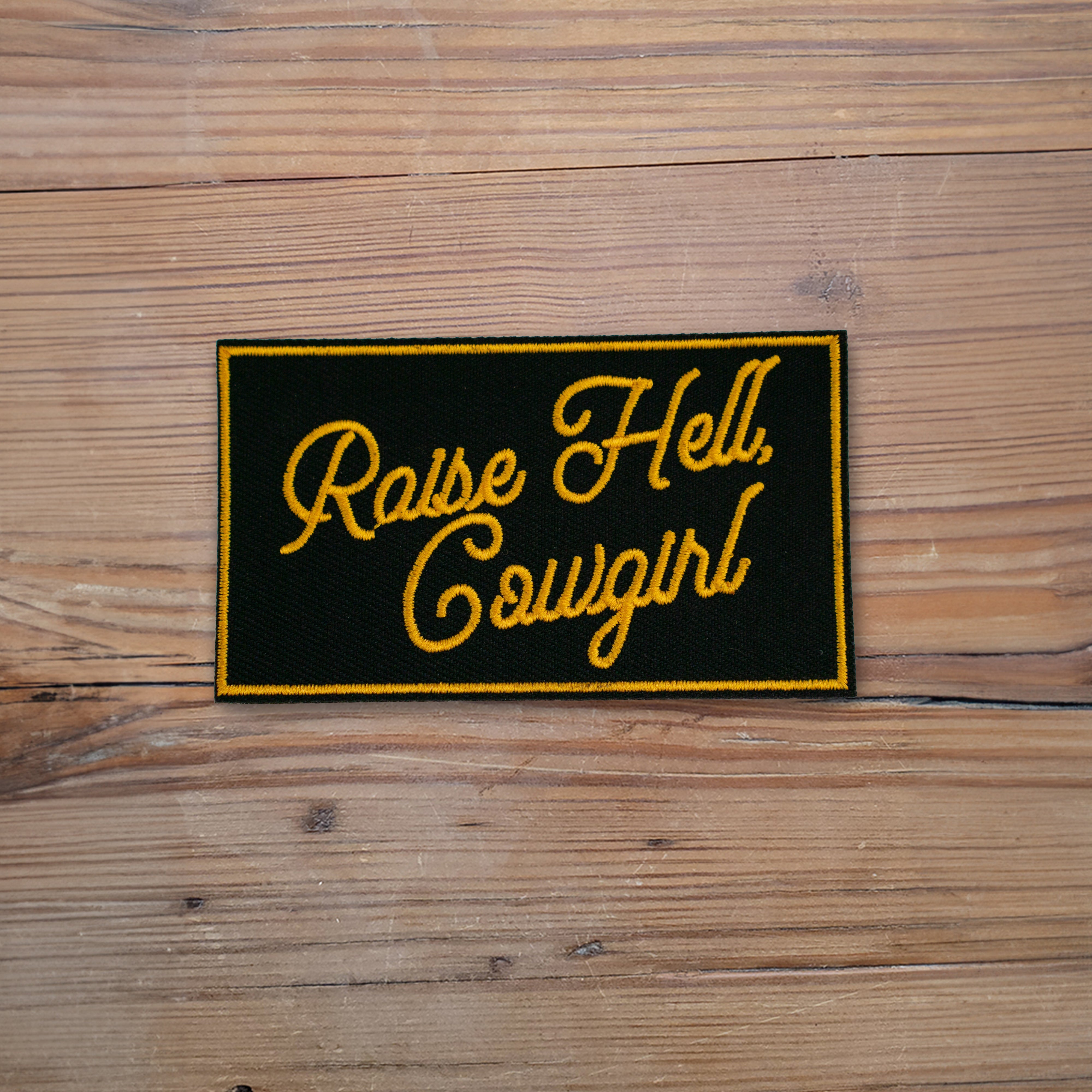 Raise Hell Cowgirl Patch by Rodeo Hippie