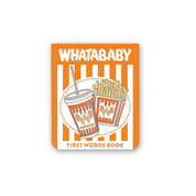 Whatababy: A Board Book of Whataburger First Words